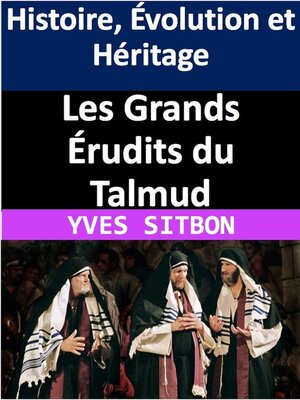 cover image of Les Grands Érudits du Talmud